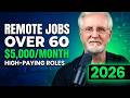Remote Work Over 60 | High-Paying Jobs Hiring Right Now 2026