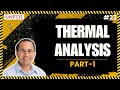 #23 Thermal Analysis | Part 1 | Characterization of Construction Materials