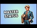 What's a Master Status? (Explained in 3 Minutes)