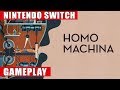 Homo Machina Nintendo Switch Gameplay