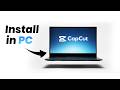 How to Install CapCut in PC