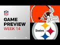Cleveland Browns vs. Pittsburgh Steelers | 2024 Week 14 Game Preview