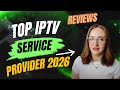 TOP IPTV Servicve Provider in 2026