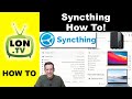 Syncthing How To - A Free Dropbox Alternative !