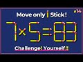 🧩Move Only 1 Matchstick! Can You Solve This?  Matchstick Puzzle Challenge #14