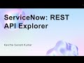 ServiceNow: REST API Explorer