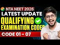 Qualifying Examination Codes For NEET 2026 | Code 01 - 07 | NEET 2026 Update | NTA NEET 2026 Update