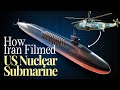 Iran Films One Of America’s Most Powerful Submarine