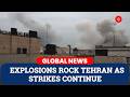 Tehran Hit By New Israel Strikes As Smoke Rises Over Iranian Capital | Israel Iran War