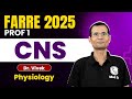 CNS Physiology MBBS 1st Year | Central Nervous System One Shot Lecture | Dr. Vivek | FARRE 2025