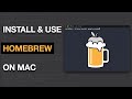 How To Install and Use Homebrew on a Mac