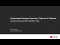 Automated Disaster Recovery failover and failback with Red Hat OpenShift