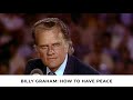 Biblical Peace | Billy Graham Classic Sermon