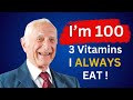 I EAT Top 3 Vitamins to CONQUER AGING! 100 yo Harvard Doctor John Scharffenberg