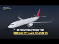 Recreating the 737 MAX Crashes | Plane Crash Recreated | हिंदी | Full Episode | S1 - E1 | Nat Geo