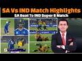 India Vs South Africa Match Highlights / South Africa Beat To India In Super 8.