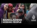 Bangladesh families of disappeared people demand answers