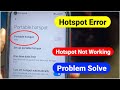 Hotspot Error Not Working Problem | portable hotspot error | Hotspot error Problem