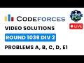 Codeforces Round 1039 (Div 2) | Video Solutions - A to E1 | by Vibhaas | TLE Eliminators