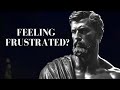 7 STOIC practices to HANDLE FRUSTRATION    Stoicism A Must Watch