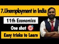 11th ECONOMICS | 7.Unemployment in India | Oneshot 🎯| Pradeep Giri Sir