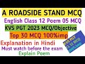 ।।A Roadside Stand MCQ।।Poem explain ENG Class 12 KVS PGT 2023 Top 30 MCQ Explain in hindi 100%imp