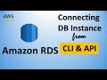 Amazon RDS Tutorial | Complete step by step process of Connecting DB instance from CLI \u0026 API