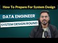 system design round for data engineer