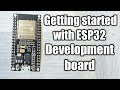 Getting Started with ESP32 Development Board.