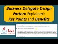 Business Delegate Design Pattern Explained: Key Points and Benefits