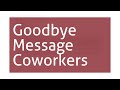 Goodbye Message To Coworkers