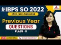IBPS SO English Preparation: IBPS SO Previous Year Question Paper | IBPS SO 2022 Class #8 By Kinjal
