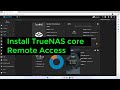 Step by step to build TrueNAS core and remote access