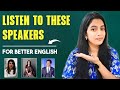 Want Fluent Spoken English? Listen to These Indian Speakers