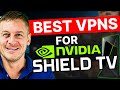 Best VPN For Nvidia Shield TV: Quick Setup without Issue