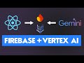 Use Gemini API in React With Vertex AI \u0026 Firebase