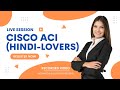 What is Cisco ACI? Cisco ACI Explained in Hindi | Cisco ACI Fundamentals - Class Recording