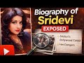 How Sridevi Became First Female Superstar 😨💕 || Exposed 😱|| Sridevi || Nishant Yadav ❤️ 