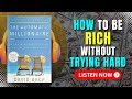 The Automatic MILLIONAIRE Audiobook | Book Summary | Audiobook 101