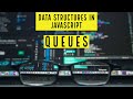 Queues in Javascript