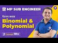 MP Sub Engineer | Maths | Binomial, Polynomial | Sub Engineer 2022 LIVE Classes | MPPEB Sub Engineer