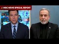 Special Report: NBC News exclusive interview with Iran’s foreign minister on war with U.S.