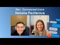 Dev Conversations #7: Natalia Panferova