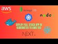 Mastering Fullstack App Deployment on AWS EKS Made Easy