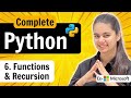 Lecture 6 : Functions \u0026 Recursion in Python | Python Full Course
