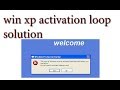 How to solve Windows XP Activation Loop (Urud/ Hindi)