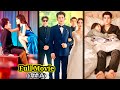 CRAZY BILLIONAIRE CEO🔥Arrange Marriage with more CRAZY Girl…New Chinese Korean Drama#lovelyexplain