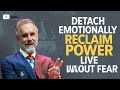 How to Emotionally Detach and Take Back Your Power – Jordan Peterson