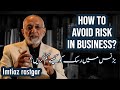 How to Manage Risk in Business | Imtiaz Rastgar