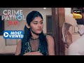 इस Double Crime Case में Police से हुई कैसी गलती? | Crime Patrol 2.0 | Most Viewed